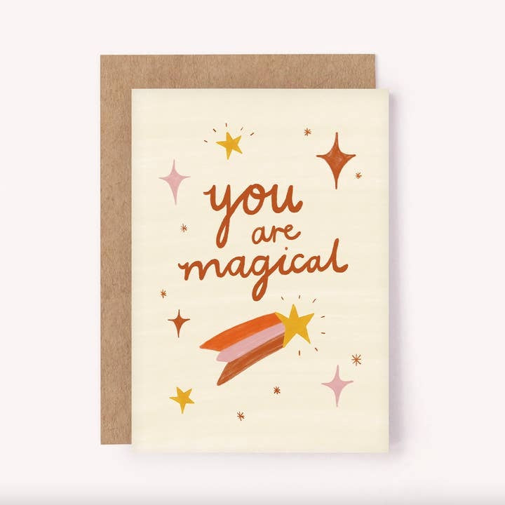 You Are Magical Card - Friend Positivity Love Valentine's