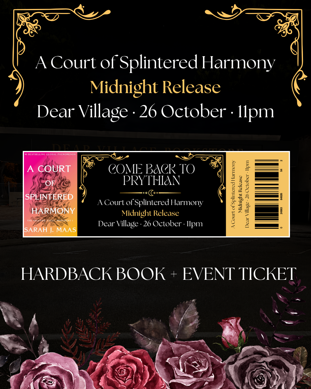 A Court Of Splintered Harmony - Hardback + Midnight Release Ticket