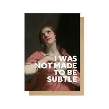 Not Subtle Greetings Card