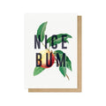 Nice Bum Greetings Card