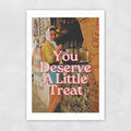 Deserve A Little Treat Greetings Card
