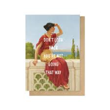 Dont Look Back Greetings Card