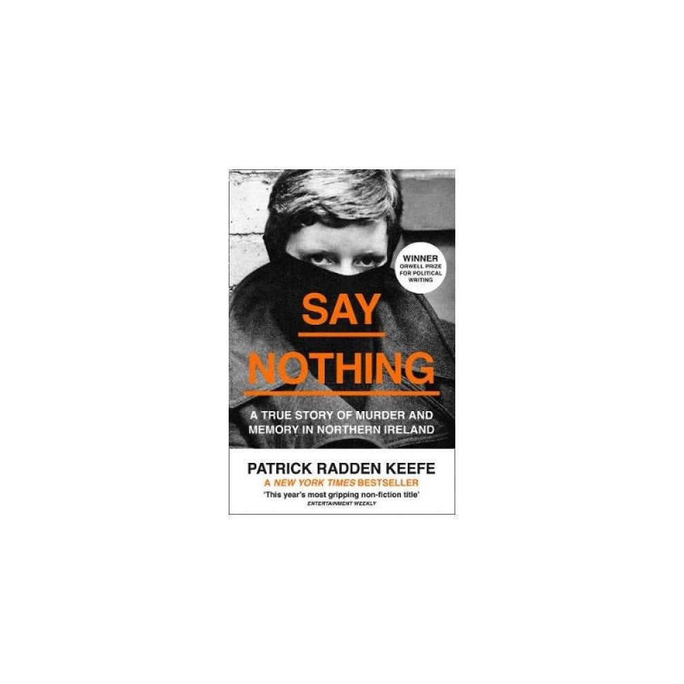 Patrick Radden Keefe Say Nothing (paperback)
