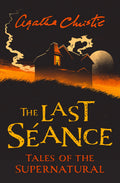 Last Seance: Tales Of The Supernatural By Agatha Christie