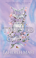 All This Twisted Glory: This Woven Kingdom #3