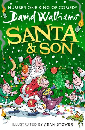 Santa & Son: New For 2025, A Hilariously Funny Christmas Adventure From The Bestselling Author Of Super Sleuth