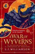 A War Of Wyverns: The Epic Sequel To The #1 Sunday Times Bestseller A Language Of Dragons, New For 2026