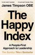 The Happy Index: A People-first Approach To Leadership