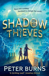 Thumbnail for Shadow Thieves: A Blockbuster Of A Middle-grade Action Adventure, New For 2025! Perfect For Fans Of Skandar And Percy Jackson.