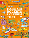 Richard Scarry's Planes And Rockets And Things That Fly