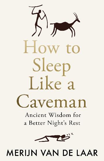 How To Sleep Like A Caveman