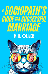 Thumbnail for A Sociopath's Guide To A Successful Marriage