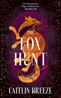 The Fox Hunt: A Magical Dark Academia Ya Revenge Fantasy Perfect For Fans Of V. E. Schwab And Leigh Bardugo