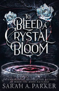 Thumbnail for To Bleed A Crystal Bloom