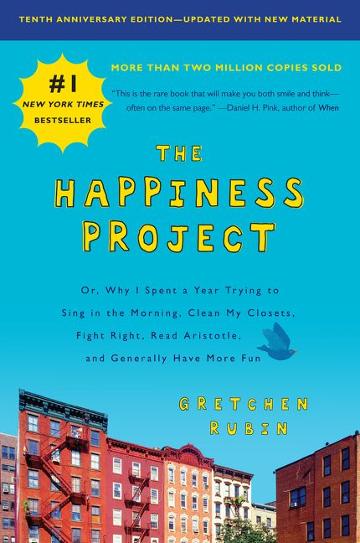 The Happiness Project [tenth Anniversary Edition]