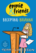 Becoming Brianna: An Emmie & Friends Graphic Novel