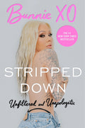 Stripped Down: A Modern-day Memoir From The Trailer Parks Of Vegas To Nashville And Podcast Stardom