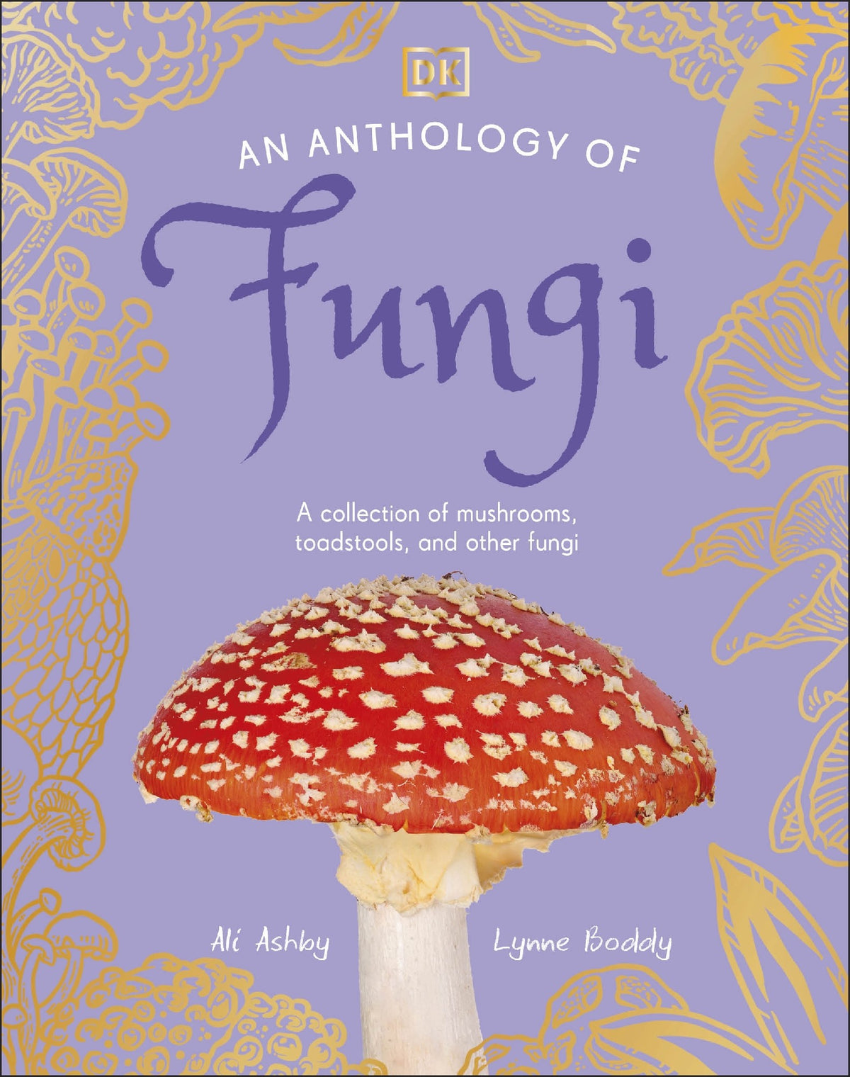 Anthology Of Fungi