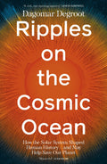 Ripples On The Cosmic Ocean