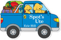 Spot's Ute: Shaped Board Book
