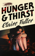 Hunger And Thirst