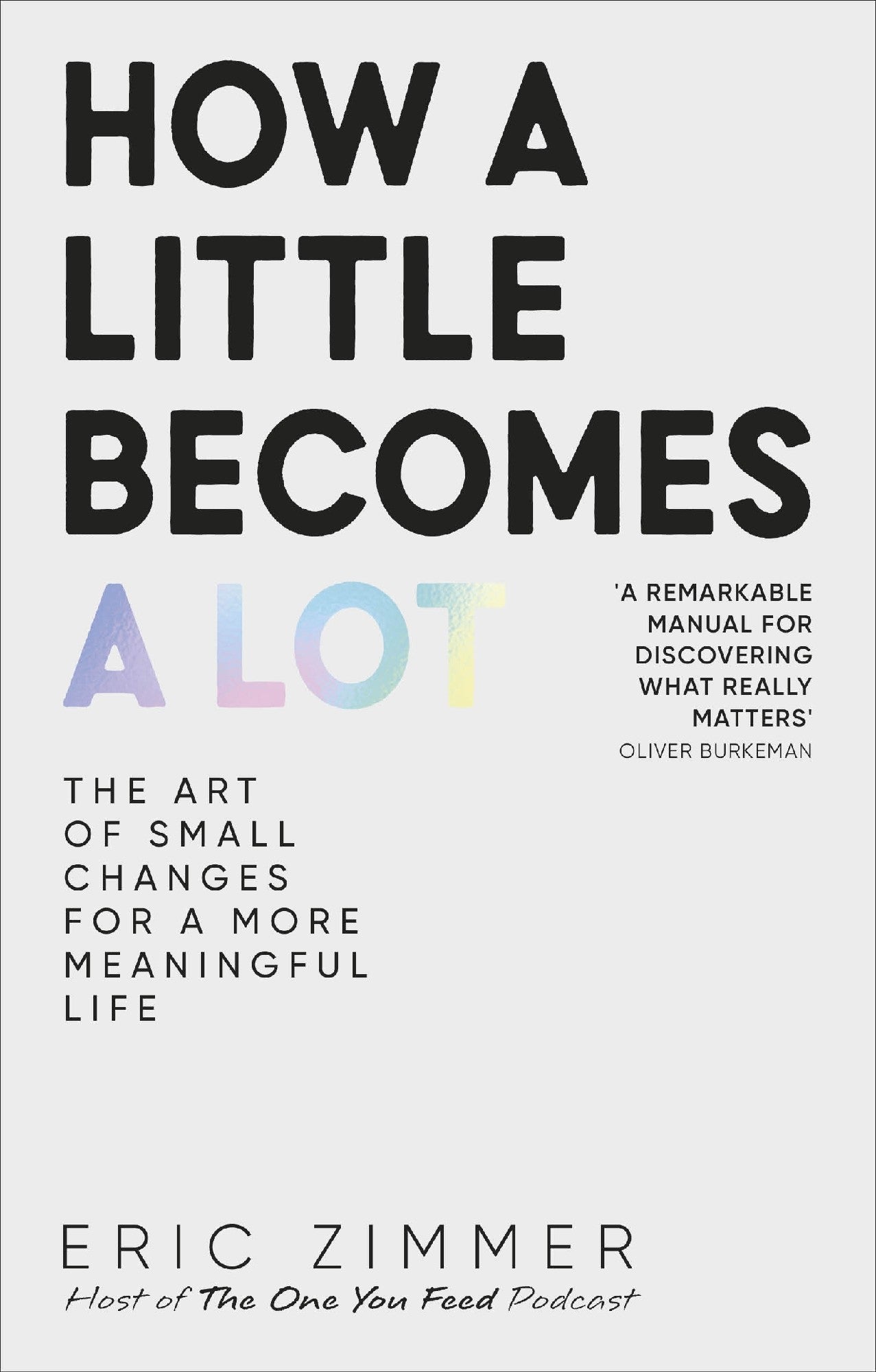How A Little Becomes A Lot