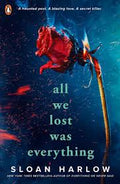 All We Lost Was Everything