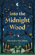 Into The Midnight Wood
