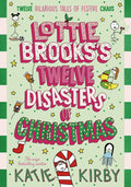 Lottie Brooks's Twelve Disasters Of Christmas