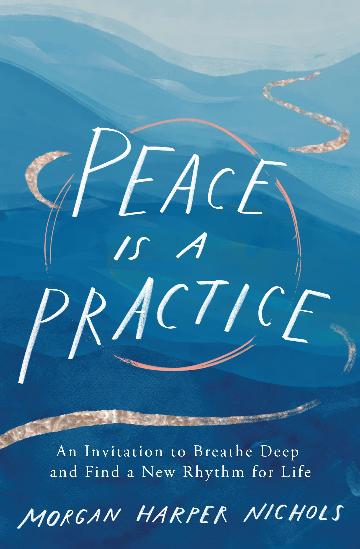 Peace Is A Practice