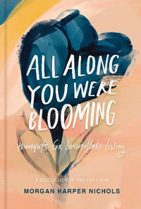 Thumbnail for All Along You Were Blooming