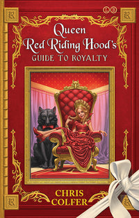 Thumbnail for The Land Of Stories: Queen Red Riding Hood's Guide To Royalty