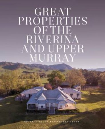 Great Properties Of The Riverina And Upper Murray
