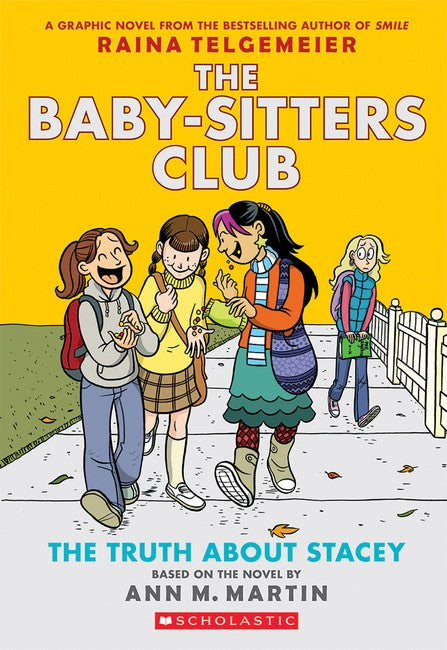 The Truth About Stacey: A Graphic Novel (the Baby-sitters Club #2)