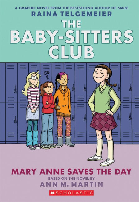 Mary Anne Saves The Day: A Graphic Novel (the Baby-sitters Club #3)