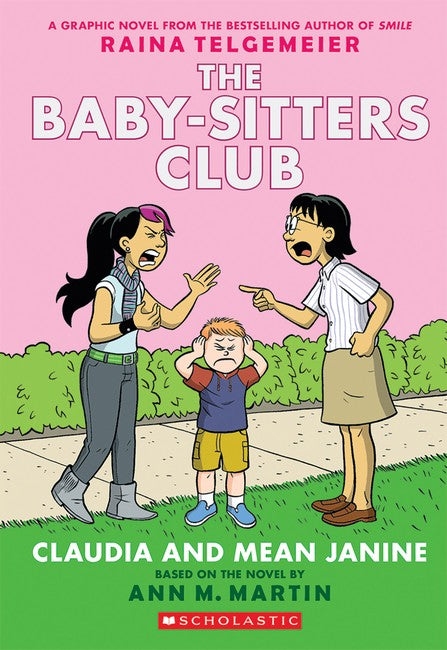 Claudia And Mean Janine: A Graphic Novel (the Baby-sitters Club #4)