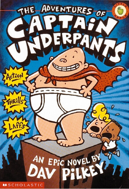 The Adventures Of Captain Underpants  (captain Underpants #1)