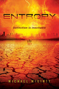 Entropy: A Post-apocalyptic Novel Of The End Of Humanity