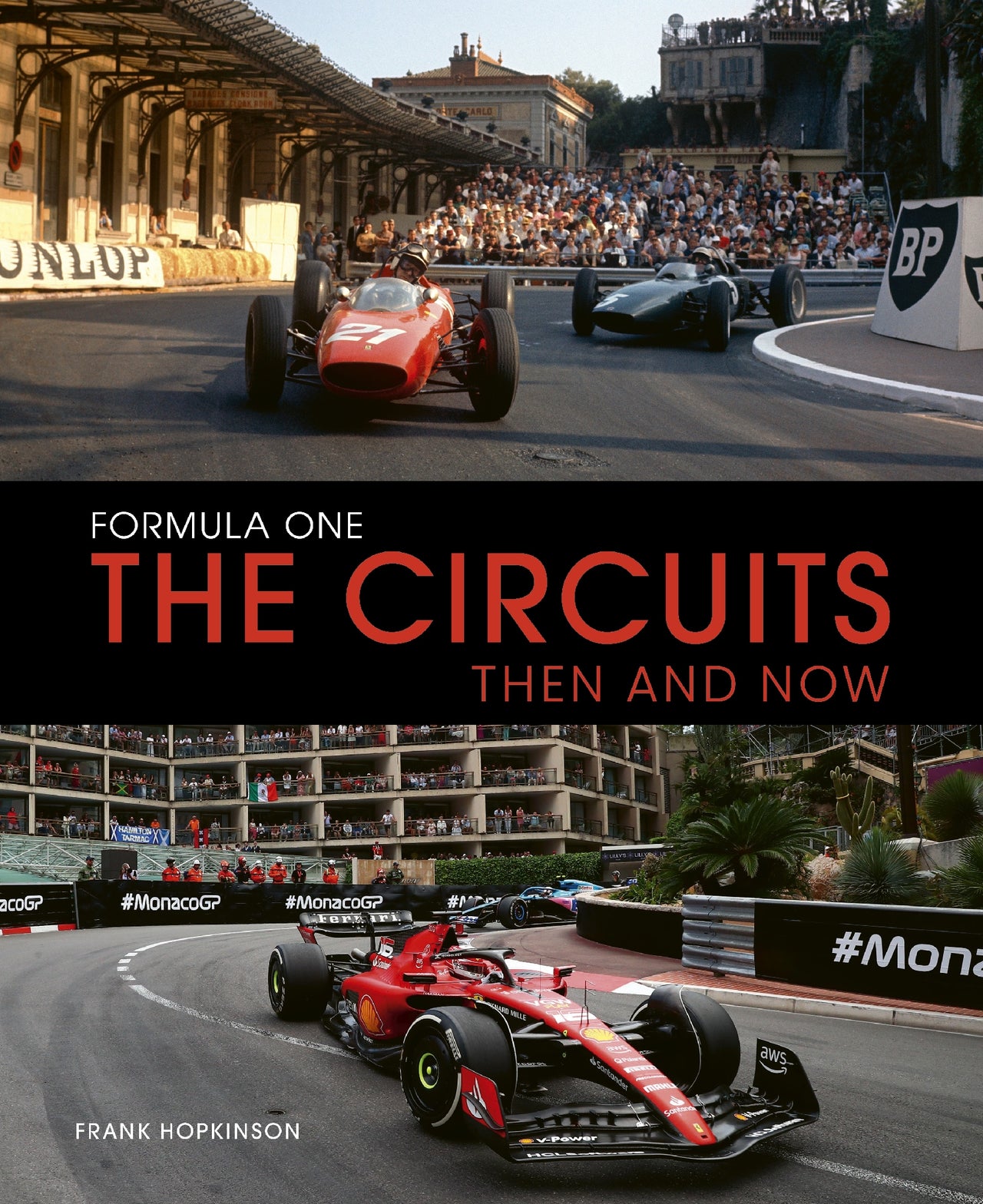 Formula One The Circuits: Then And Now