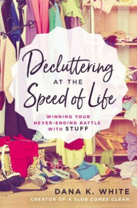 Thumbnail for Decluttering At The Speed Of Life