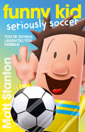 Funny Kid Seriously Soccer (funny Kid, #14)
