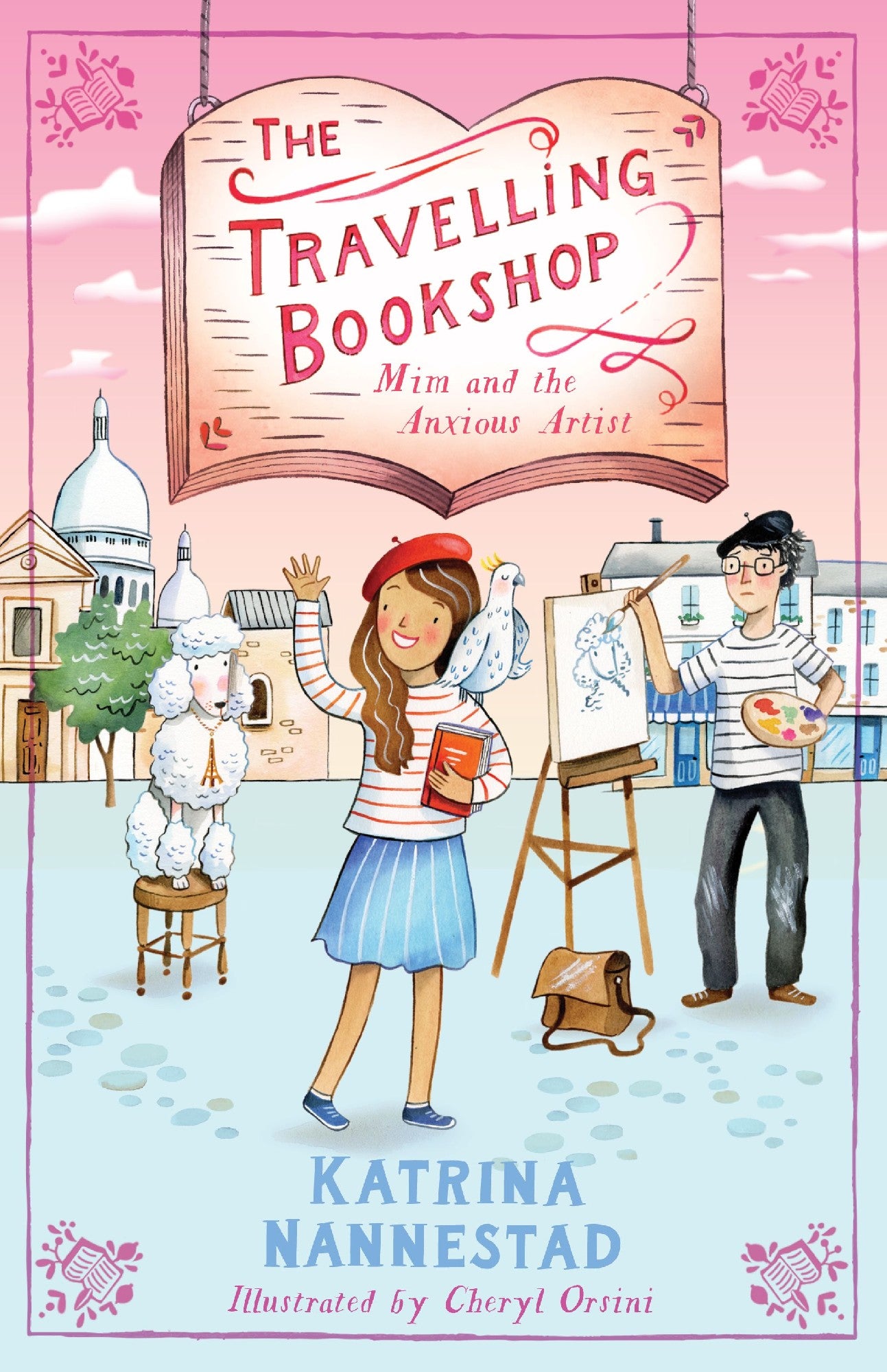 Mim And The Anxious Artist (the Travelling Bookshop, #3) : The Third Book In The Award-winning Australian Children's Fiction Series For Budding Book Lovers From