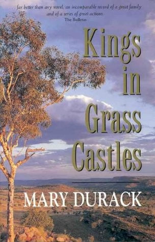 Kings In Grass Castles By Mary Durack