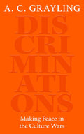 Discriminations: Achieving Peace In The Culture Wars