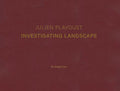Julien Playoust: Investigating Landscape