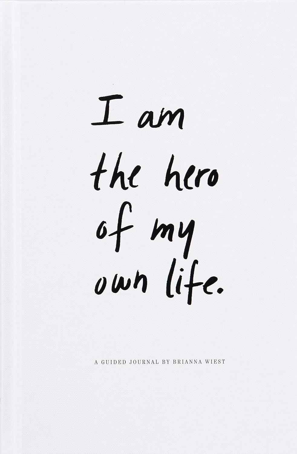 I Am The Hero Of My Own Life - Guided Journal | Default