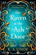 The Raven At The Ash Door: The Oak & Holly Cycle Book 3