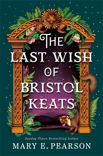 The Last Wish Of Bristol Keats: The Courting Of Bristol Keats Book 2