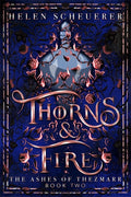 Thorns & Fire: The Ashes Of Thezmarr Book 2