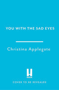 You With The Sad Eyes